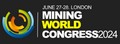 World Mining Congress & Expo 2024 - 27-й Всемирный горный конгресс